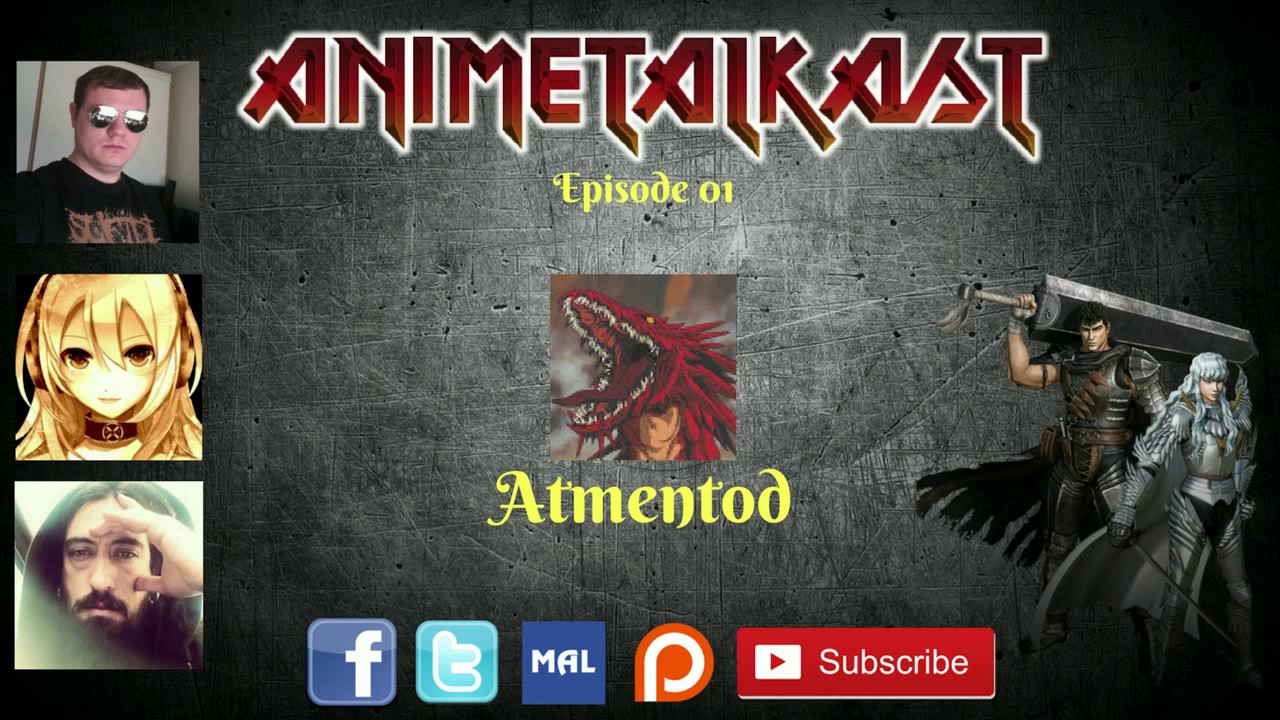 THE ANIMETALKAST #1 (feat. Atmentod, MeShellTiel, and Claudio Oyarzo) Part 3