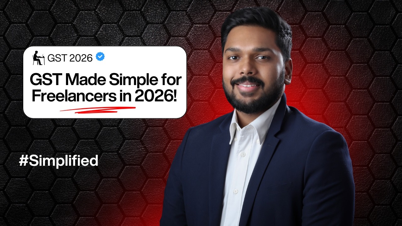 GST for Freelancers in 2026 &ndash; A 15-Minute Complete Guide