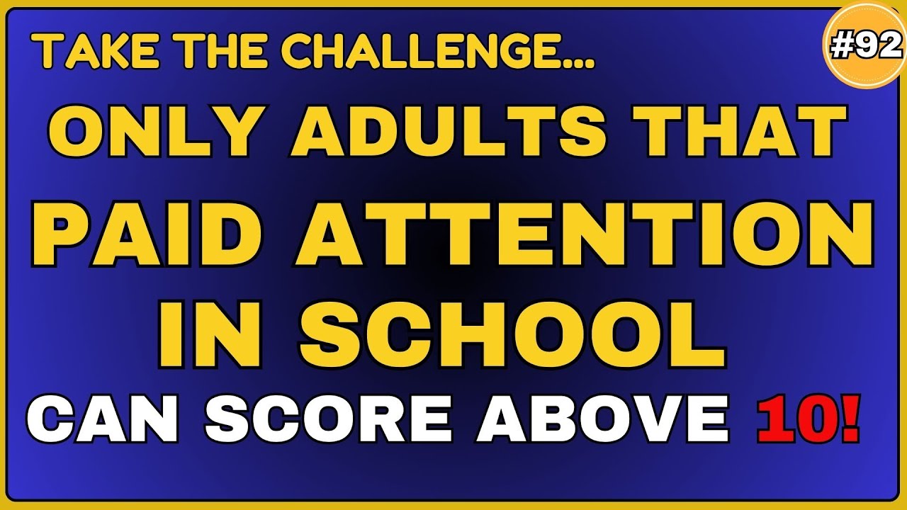ONLY SENIORS THAT PAID ATTENTION IN SCHOOL CAN SCORE ABOVE 10! || 30 QUESTIONS #generalknowledge