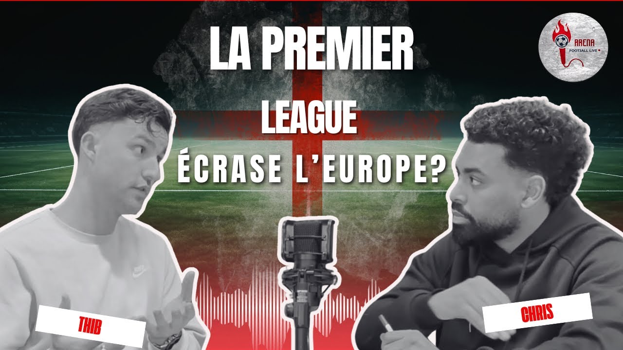 Episode 2 | La Premier League domine-t-elle l’Europe ? |🔥 Débrief 16e retour LDC + Tirage des 8es 