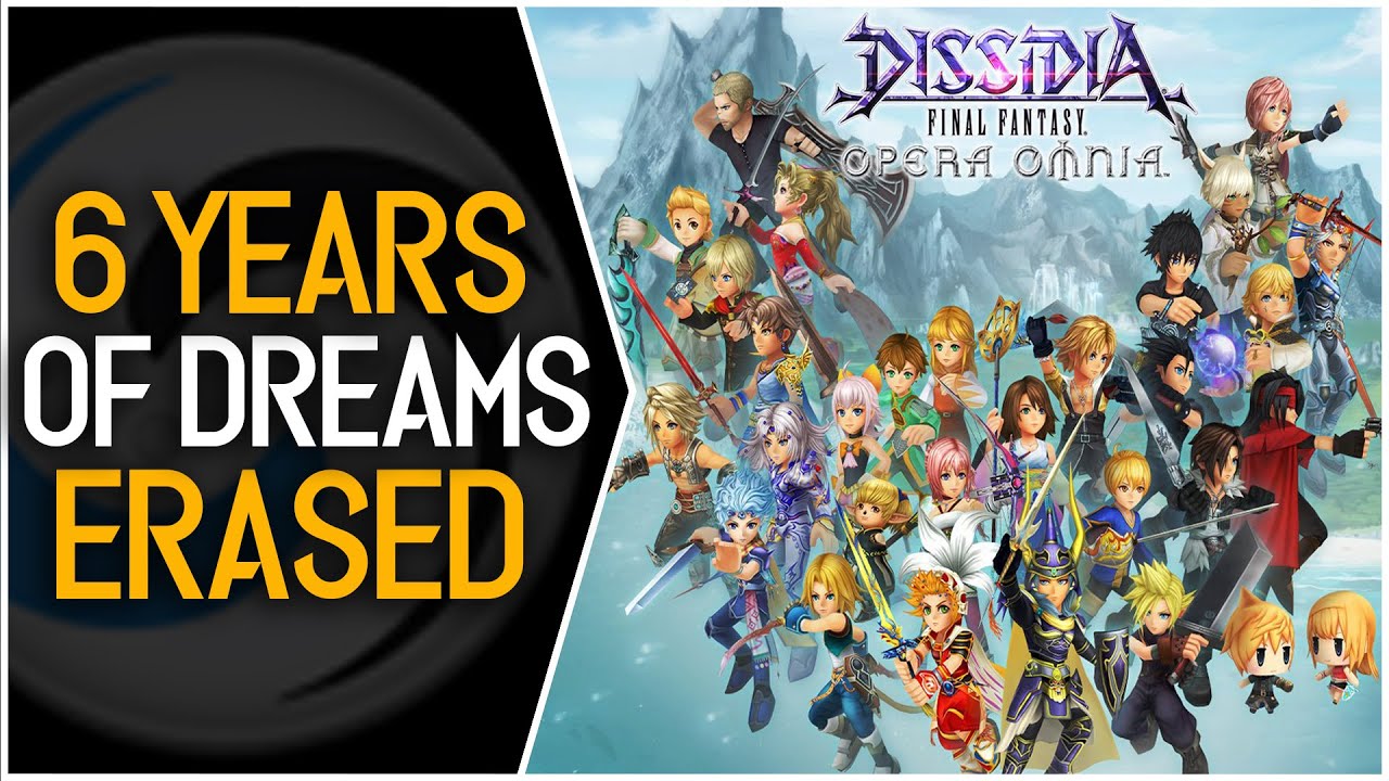 Dissidia Final Fantasy Opera Omnia, a nostalgic dreamscape, lost forever.