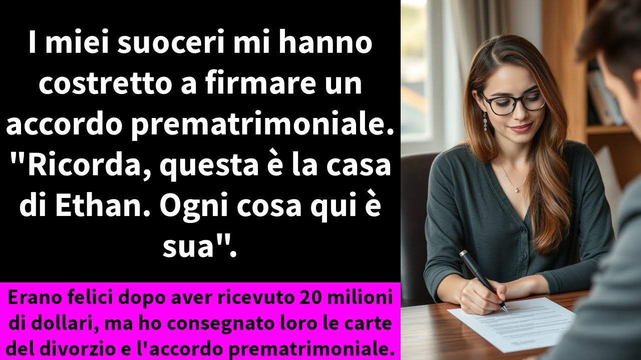 I miei suoceri mi hanno costretto a firmare un accordo prematrimoniale.