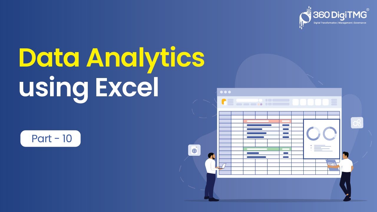 Аналитика данных с использованием Excel | Часть 10 | 360DigiTMG