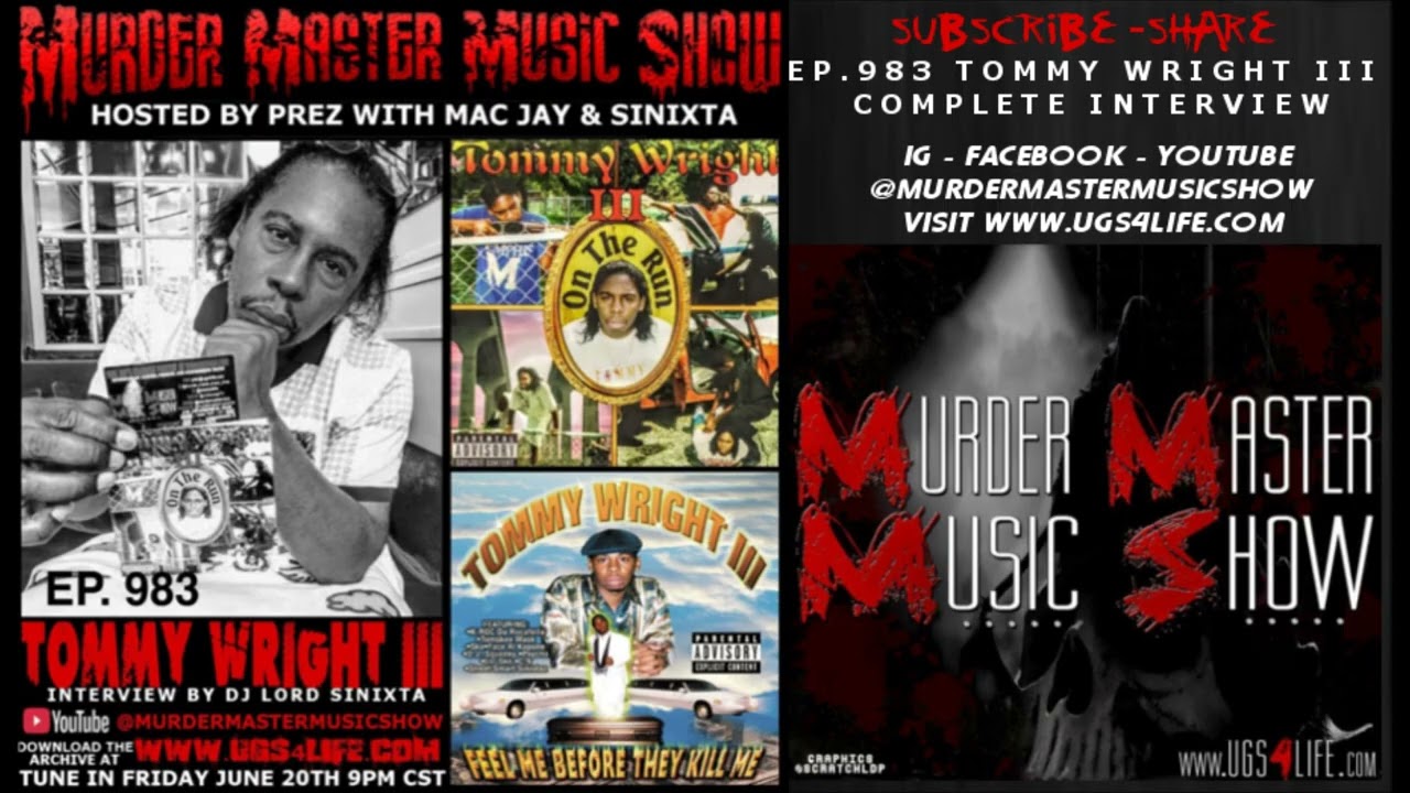 Murder Master Music Show EP 983 | TOMMY WRIGHT III | FULL INTERVIEW