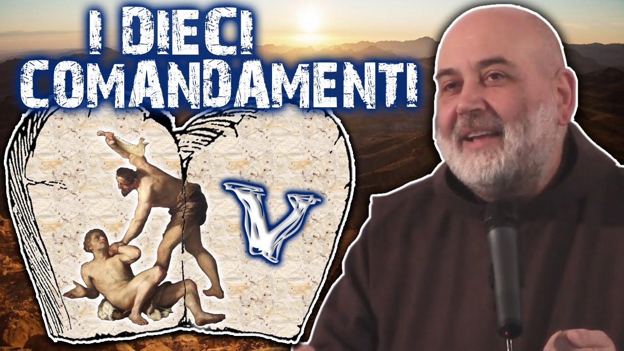 I DIECI COMANDAMENTI | Quinto: Non uccidere | Fra' Felice