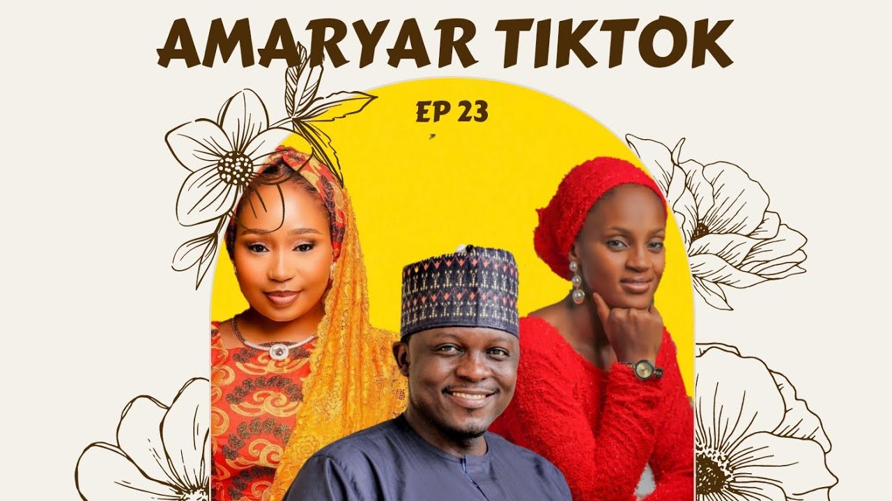 AMARYAR TIKTOK 23 || ZAMAN AURE FRANCHISE LATEST HAUSA SERIES 2022 #IZZARSO #hausa #sanda #usa