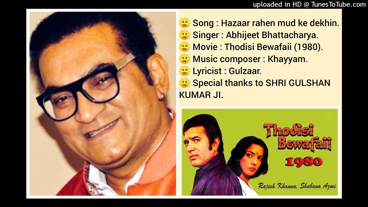 HAZAAR RAHEN MUD KE DEKHI (THODISI BEWAFAII 1980) BY ABHIJEET & OTHER RESPECTED FEMALE SINGER