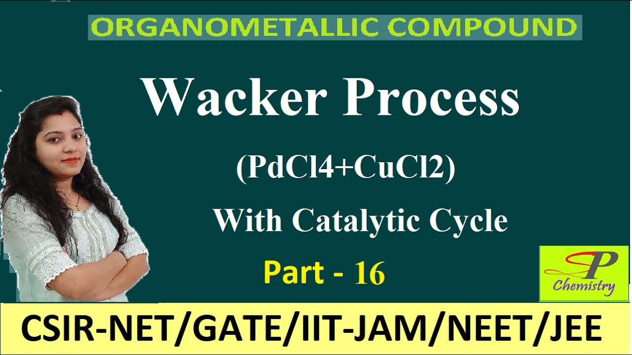 Wacker Process || Wacker Oxidation || Catalytic Reaction || Conversion Of Alkenes to Acetaldehyde