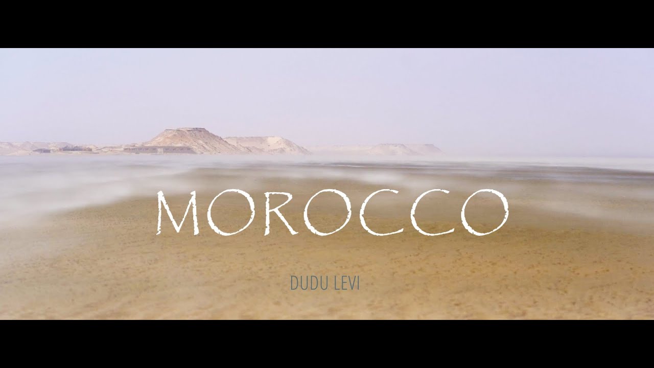 Morocco - Dudu Levi Windsufing In Dakhla And Essaouira