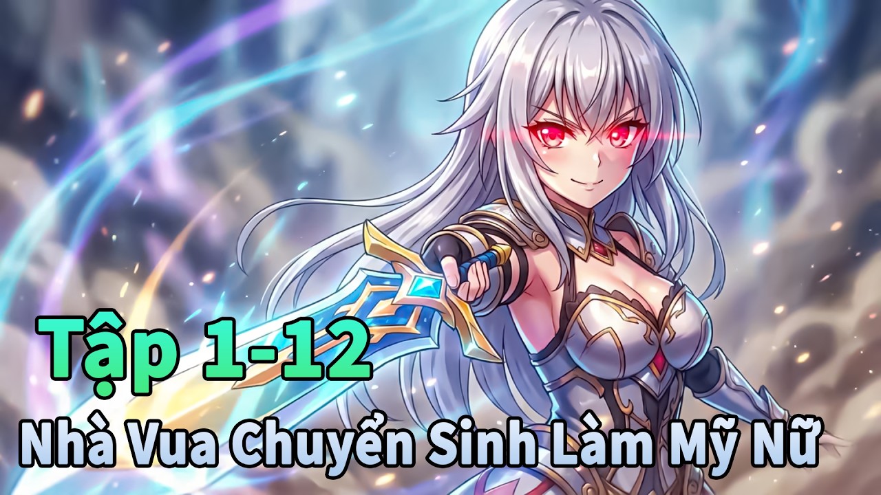 Chuyển Sinh Để Nâng cao Kỹ Năng | Tập 1-12 | Tóm Tắt Anime | Review Anime