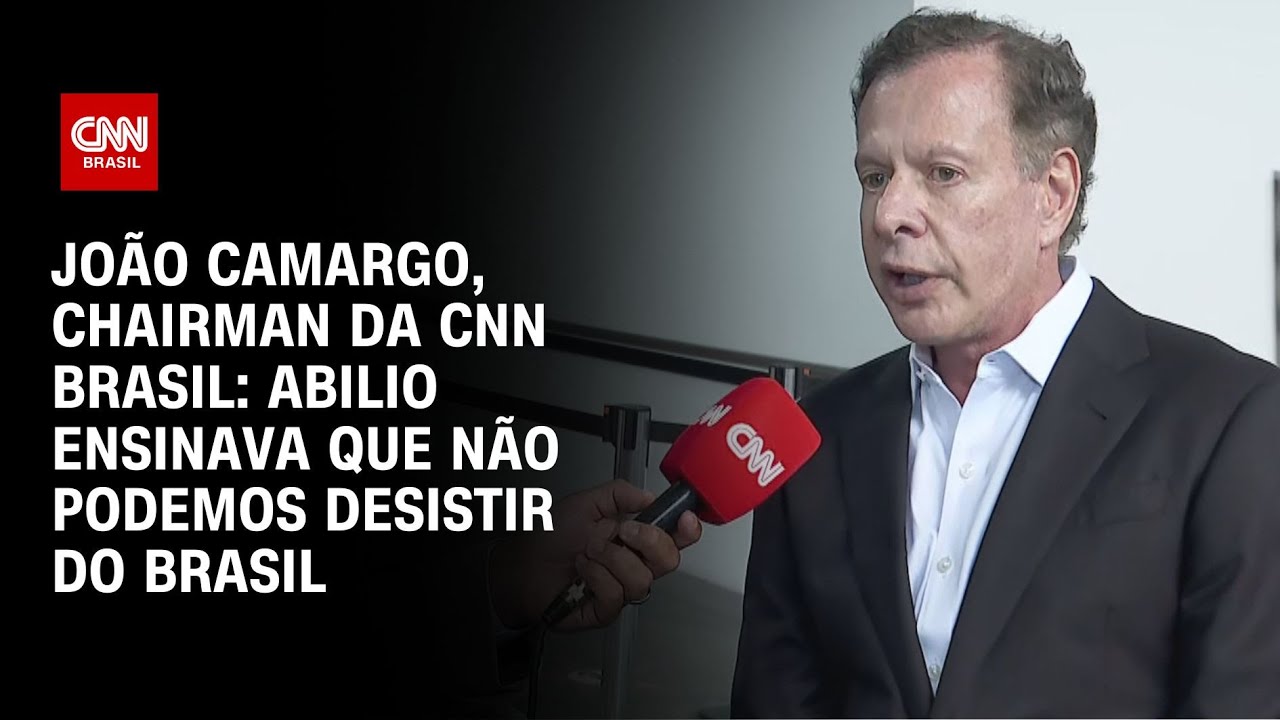 João Camargo, chairman da CNN Brasil: Abilio ensinava que não podemos desistir do Brasil | LIVE CNN