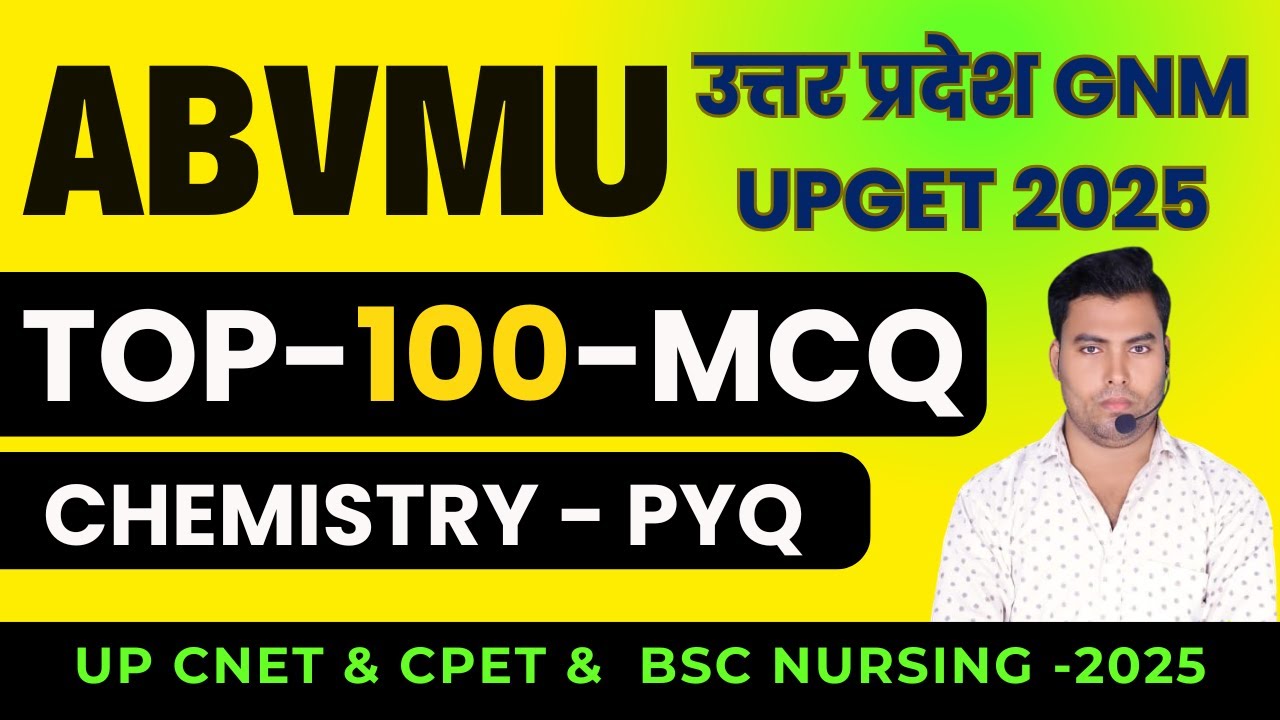 ABVMU BSC NURSING CHEMISTRY PYQ 2025 | UPCNET ABVMU KGMU BSC NURSING APPLICATION FORM 2025 |