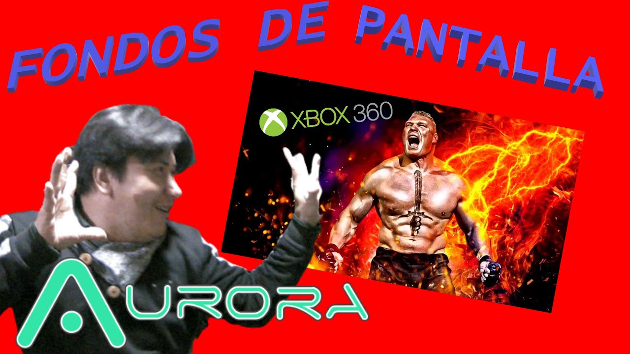 FONDOS DE PANTALLA PARA AURORA (XBOX 360 RGH)