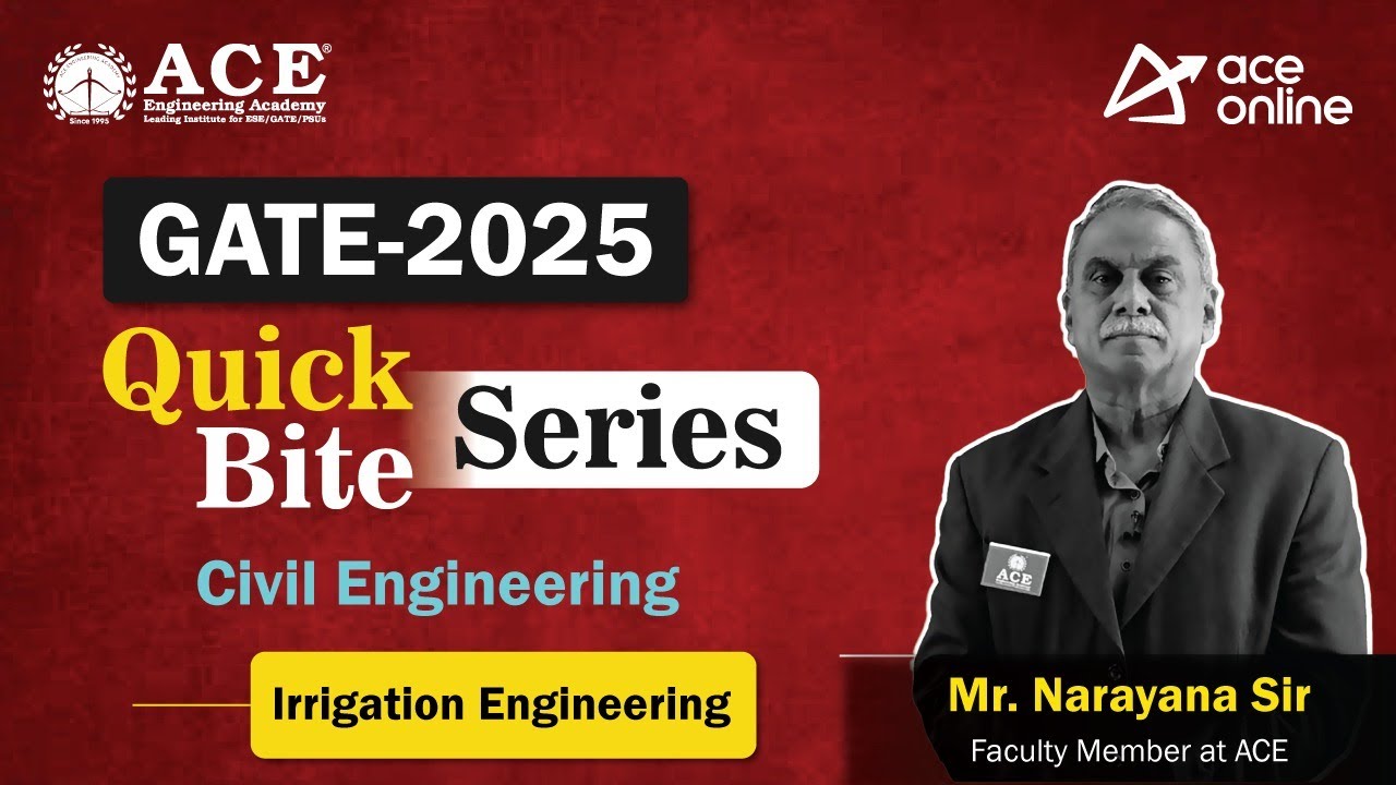 GATE 2025: Civil Engineering (Irrigation Engg) Quick Bite Series by Mr. Narayana Sir | ACE Online