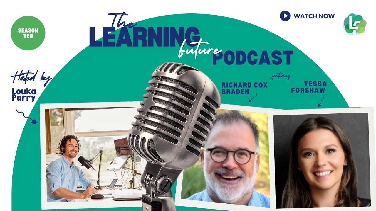 Unlocking Innovation in Education with Tessa Forshaw & Richard Cox Braden S10E5 (135)