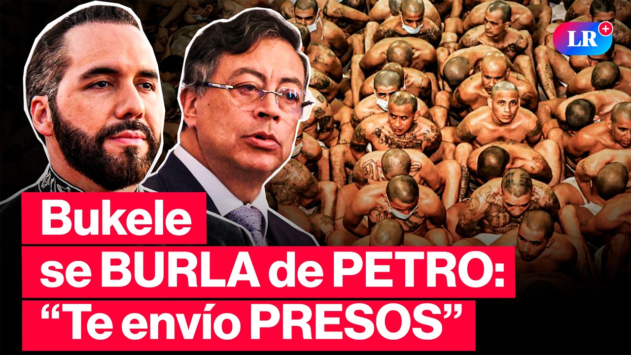 🚨BUKELE propone ENVIAR PRESOS de EL SALVADOR a COLOMBIA tras CR&Iacute;TICAS de PETRO | #LR