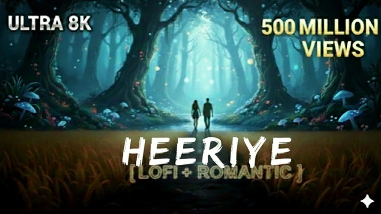 Heeriye – A Heart-Touching Love Story by Arijit Singh & Jasleen Royal