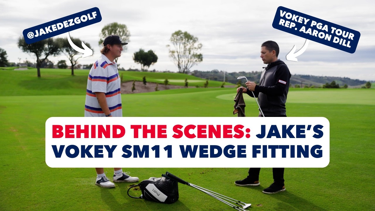 Aaron Dill Got @jakedezgolf Dialed For The New Vokey SM11 Wedges