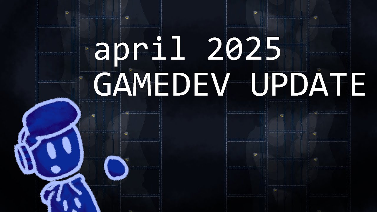 April 2025 GAMEDEV UPDATE (GUIDANCE, Dissonant Love, and lots of unrelated ramblings)