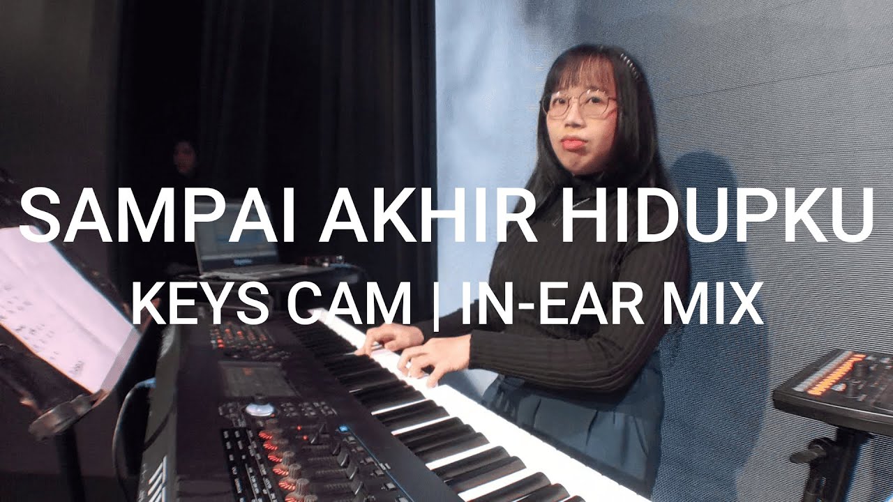 Sampai Akhir Hidupku | JPCC WORSHIP | Keys Cam | In-Ear Mix