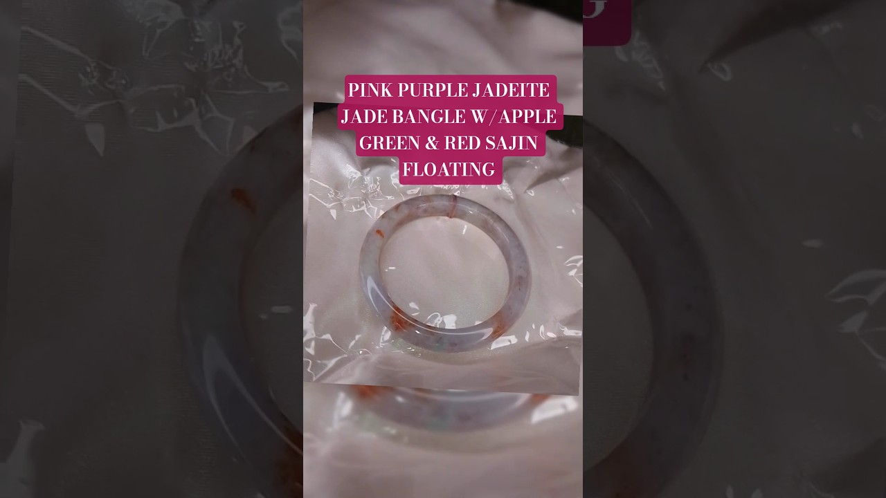JADE BANGLE: PINK PURPLE JADE - WITH LIGHT GREEN & RED SAJIN FLOATING #jadeite #jade #banglestack