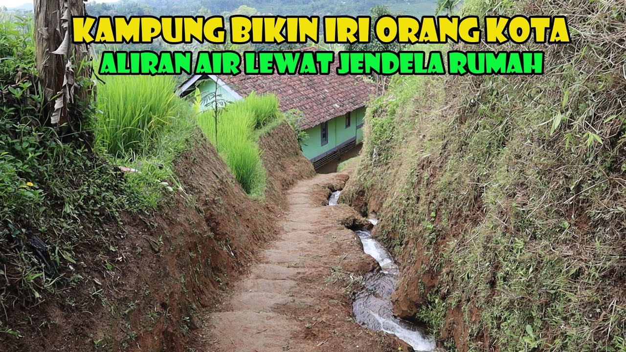 Kampung Bikin Cemburu Berat. Aliran Air Ini Membuat Kampung Terasa Sangat Alami.