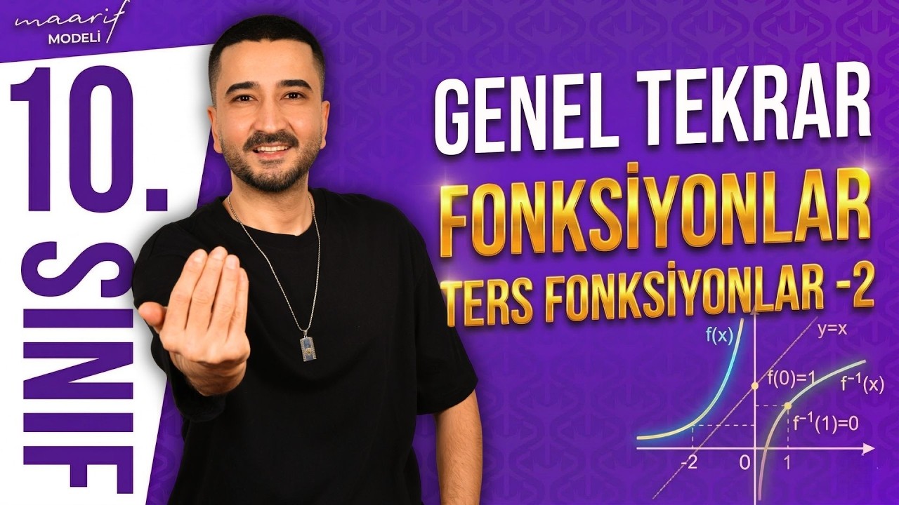 10. Sınıf Matematik GENEL TEKRAR 5 | FONKSİYONLAR | Ters Fonksiyonlar 2 | Maarif Modeli