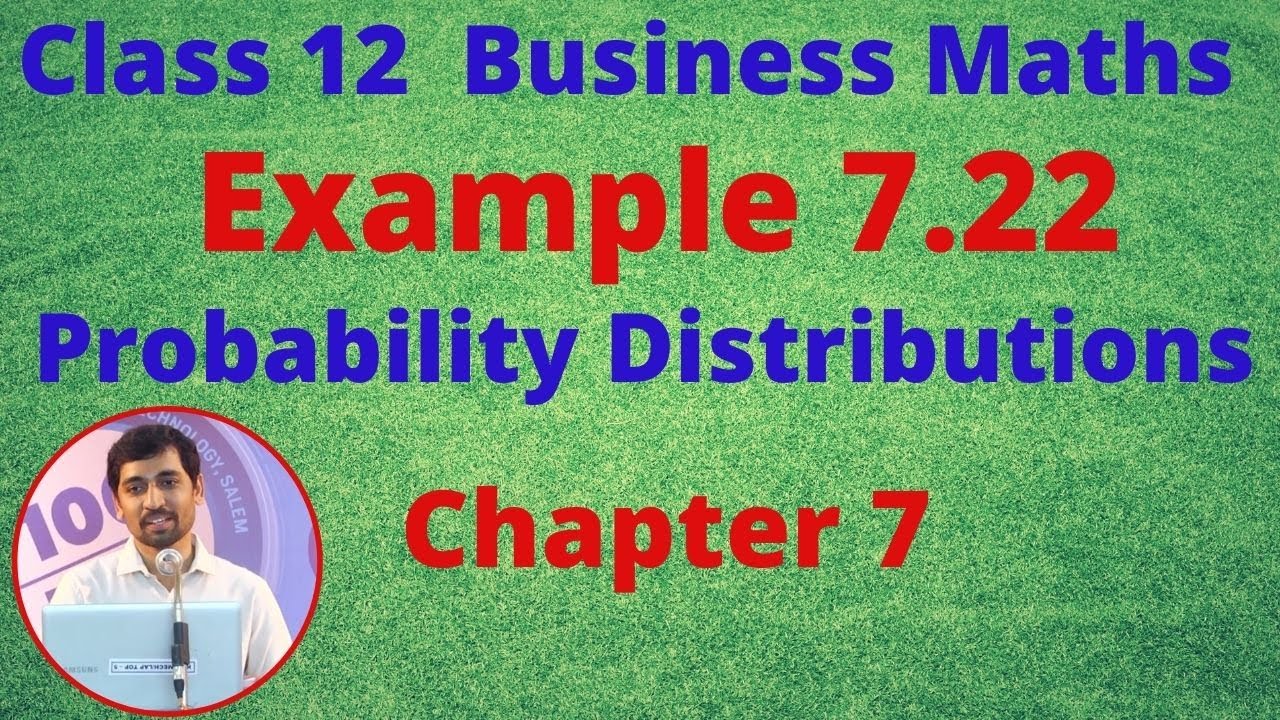 TN 12 Business Maths Probability Distributions  Example 7.22 Chapter 7 AlexMaths