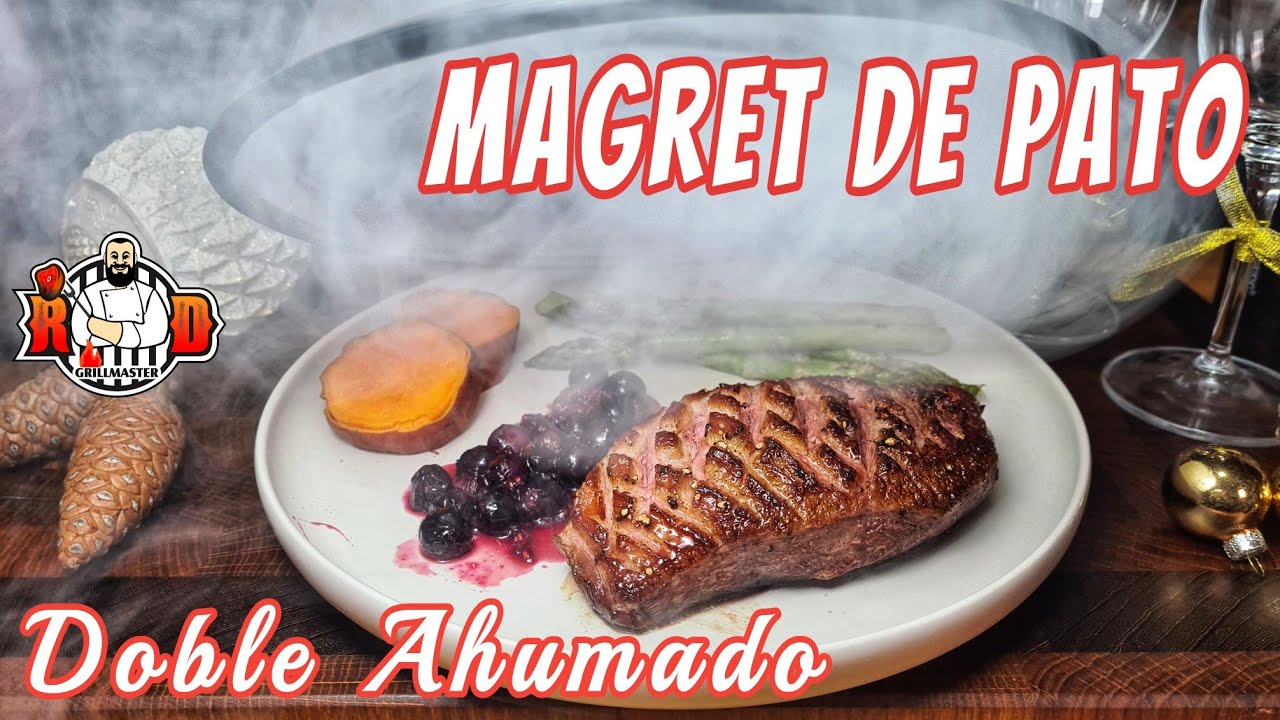 Magret de Pato Doble Ahumado |RDGrillmaster.