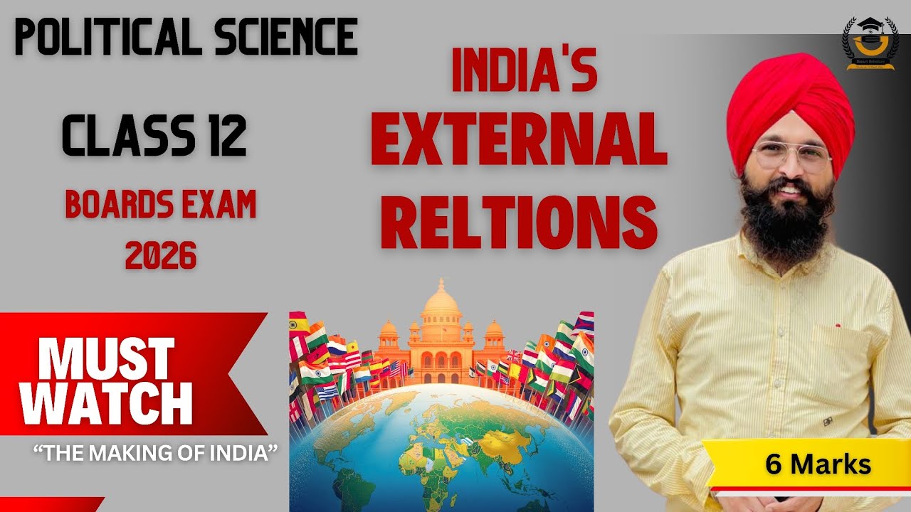 🔥 India's External Relations 🌍Explained Like Never Before 💯 | One Shot Revision | Class 12 | CBSE |