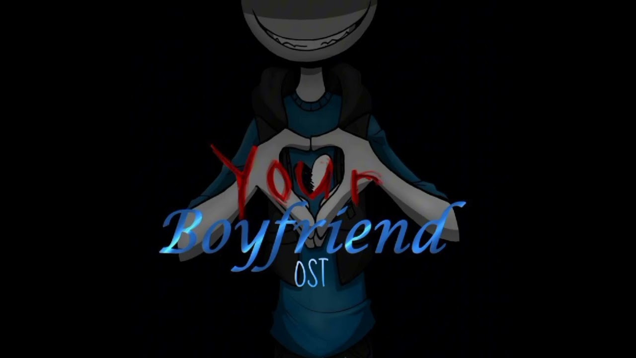 Your Boyfriend Game- Soundtrack #1