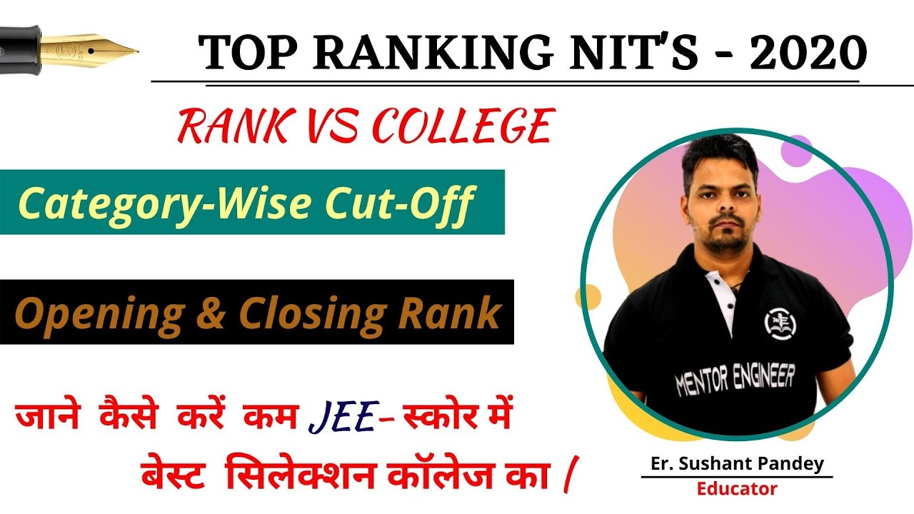 TOP RANKING NIT'S 2020|RANK VS MARK VS COLLEGE|CATEGORYWISE CUTOFF|OPENING & CLOSING RANK|JOSAA 2020