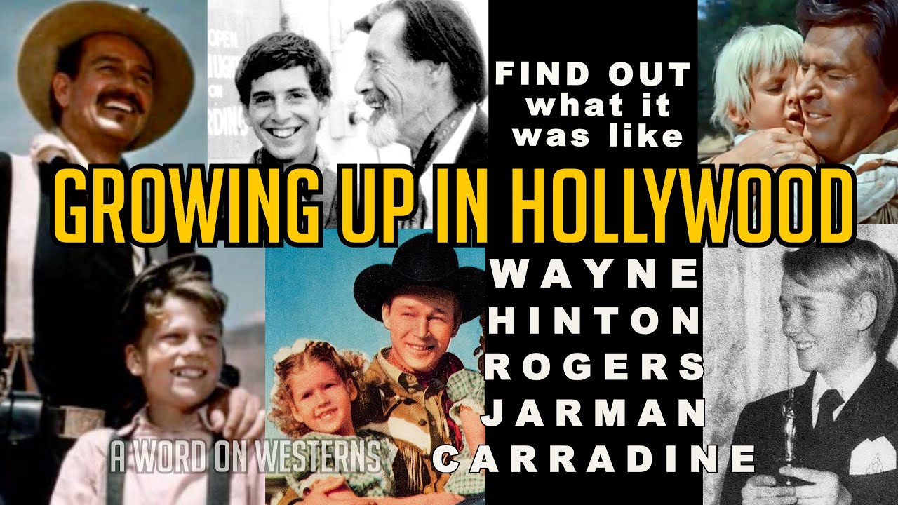 Growing Up in Hollywood! Patrick Wayne, Cheryl Rogers, Bobby Carradine, Darby Hinton & Claude Jarman
