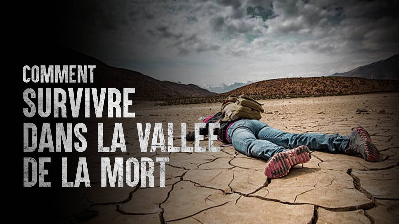 Comment survivre à la Vallée de la Mort