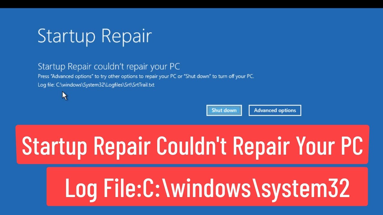 Startup Repair Couldn't Repair Your PC Log File C:\windows\system32\logfiles\Srt\SrtTrai.txt FIXED