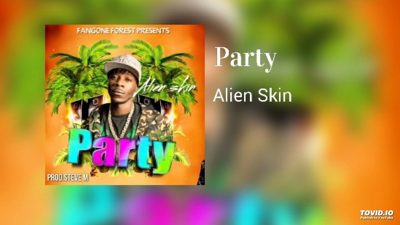 Alien Skin - Party (Official Instrumental Audio)