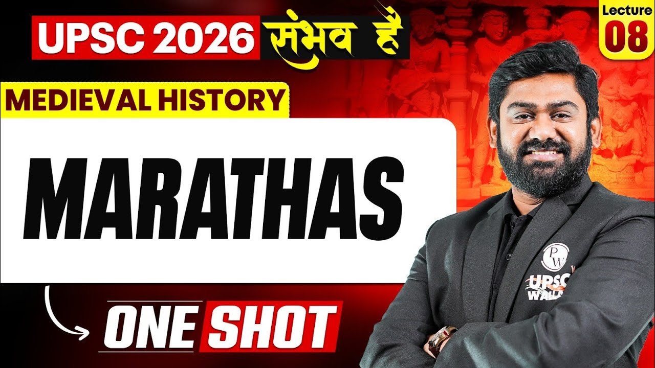 Complete Medieval History | Marathas 🔥 || for UPSC 2026