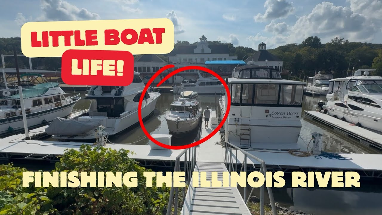 Small Boat Life Discussion on America’s Great Loop - Finishing the Illinois River