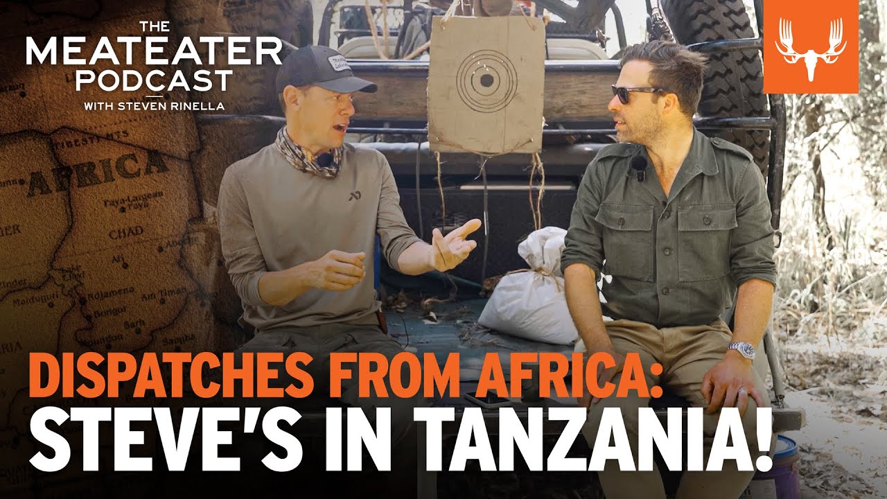 Dispatches from Africa: Steve's in Tanzania! | The MeatEater Podcast Ep. 725