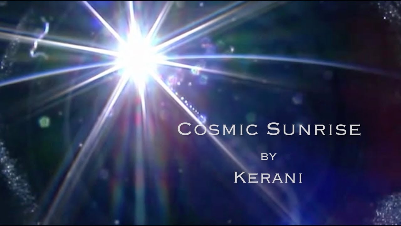Kerani - Cosmic Sunrise (Official video)