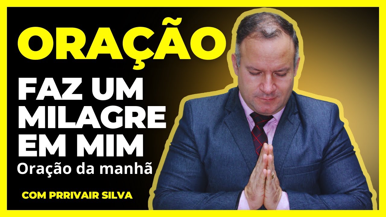 04/03/26 Oração Faz Um Milagre em mim @Pr Rivair #divinasrevelações #rivairsilva #prrivairsilva