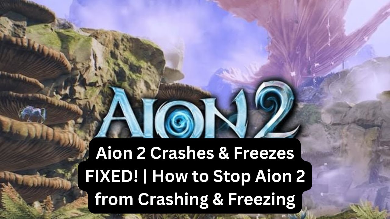 ИСПРАВЛЕНО: сбои и зависания в Aion 2! | Как предотвратить сбои и зависания в Aion 2