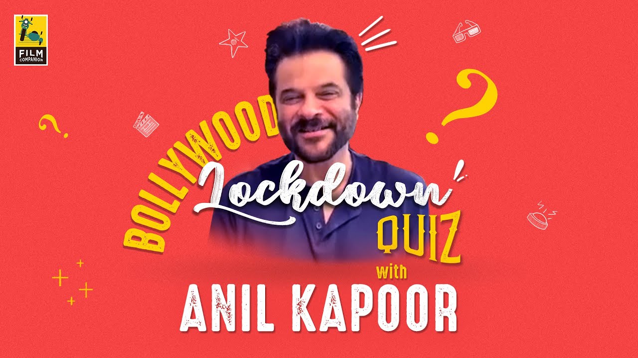 Anil Kapoor | Bollywood Lockdown Quiz | Anupama Chopra | Film Companion