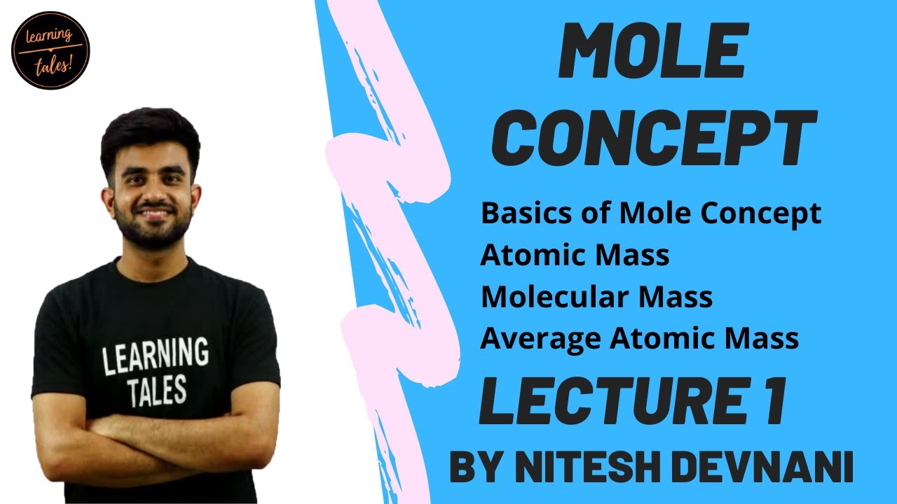 Mole Concept | Basic Understanding of Mole |  Lecture 1 | Nitesh Devnani