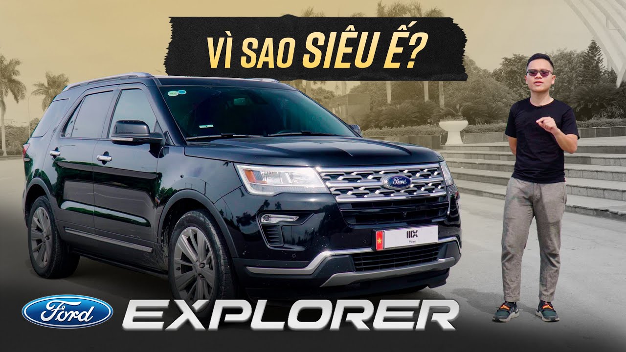 Sờ nhanh Ford Explorer: Gi&aacute; đ&atilde; tốt, đẹp, l&aacute;i ngon nhưng KH&Ocirc;NG D&Agrave;NH CHO SỐ Đ&Ocirc;NG như GLC, X3