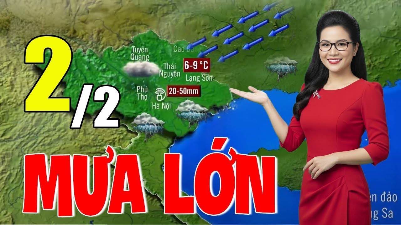 Dự Báo Thời Tiết Đêm Nay và Ngày Mai 2/2 | Thời Tiết Hôm Nay 3 Ngày Tới Mới Nhất|#thoitiet