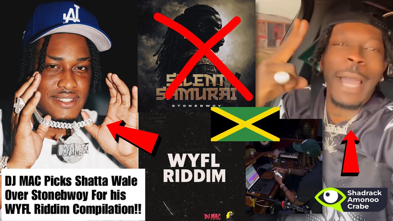 DJ MAC Rejected Stonebwoy’s Song! He Selected Shatta Wale For his WYFL Compilation (FULL TRACKLIST)🔥