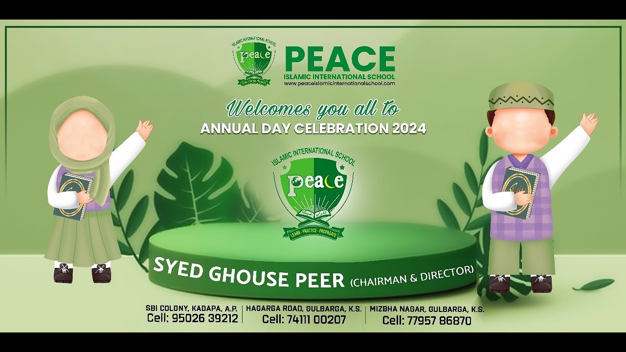 PEACE ISLAMIC INTERNATIONAL SCHOOL  GULBARGA ANNUAL DAY CELEBRATION 2024  UMS