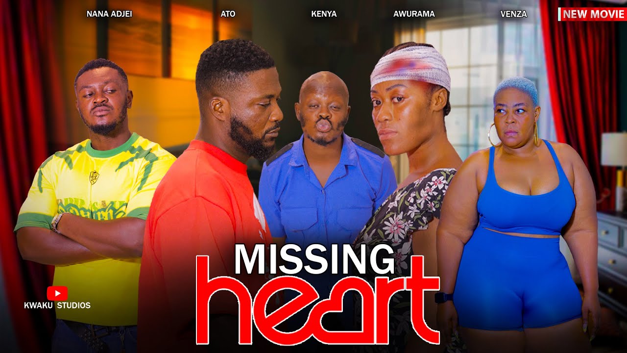 💔 MISSING HEART 💔FULL MOVIE 💔 Awurama⭐ Ato⭐ Venza⭐ Kenya⭐ Nana Adjei ⭐ Mama Kali 💔