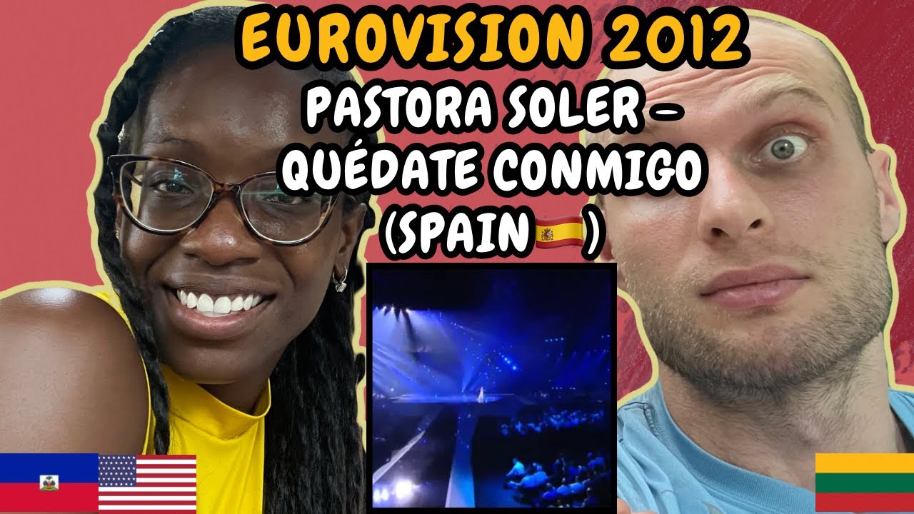 REACTION TO Pastora Soler - Quédate Conmigo (Spain 🇪🇸 Eurovision 2012) | FIRST TIME WATCHING